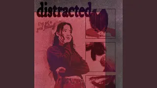 Distracted