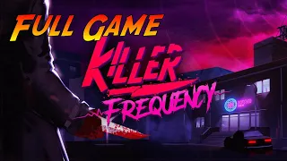 Killer Frequency | Complete Gameplay Walkthrough - Full Game | No Commentary