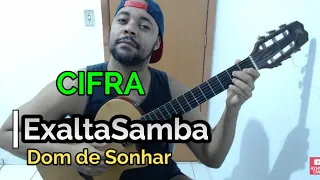 Dom de Sonhar Exalta  Samba ( CIFRA )