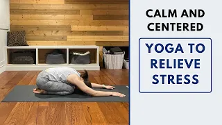 Calm and Centered: Harnessing the Power of Yoga for Ultimate Stress Relief