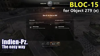 World of Tanks | Bloc-15 mission for Object 279 (e) -Indien-Panzer is the easy way