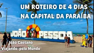 JOÃO PESSOA  - UM ROTEIRO DE 4 DIAS