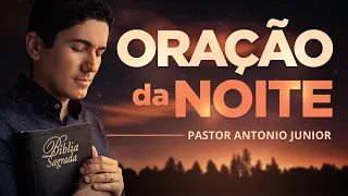 ORAÇÃO DA NOITE DE HOJE - Persevere Até o Fim 🙏🏼