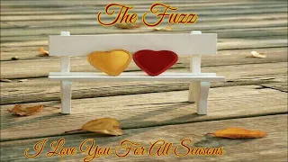 The Fuzz ~ " I Love You For All Seasons " ~❤️~ 1971