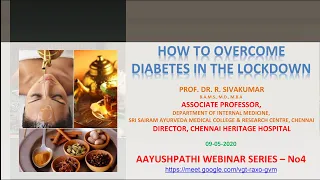 சர்க்கரை நோயை வீட்டிலிருந்தே கட்டுப்படுத்துவது எப்படி - Dr . R . சிவகுமார் எம் .டி (ஆயுர்வேதா)