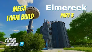 Mega Farm Build | FS22 | Elmcreek | Part 3