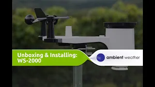 Unboxing and Installation | Ambient Weather WS-2000 Weather Station