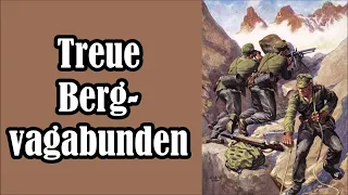 Treue Bergvagabunden - Gebirgsjäger Bad Reichenhall/German Mountain Troops + English Subtitles