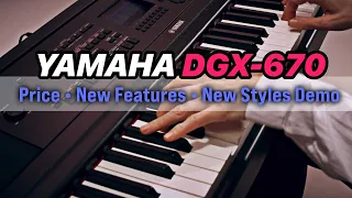 Yamaha DGX-670 New Features & Styles Demo