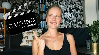 Wie läuft ein Casting ab?