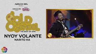 Narito Ka - Nyoy Volante | Gold School presents Nyoy Volante Acoustic Session