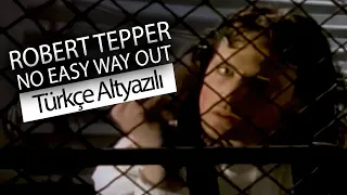 Robert Tepper - No Easy Way Out (Türkçe Çeviri)