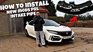 PRL INTAKE PIPE HOSE FK8 INSTALL TIME - MORE FK8 MODS - HOW TO INSTALL