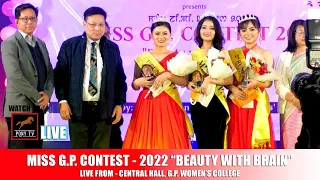 LIVE || PONY TV || MISS G.P. CONTEST - 2022 “BEAUTY WITH BRAIN”