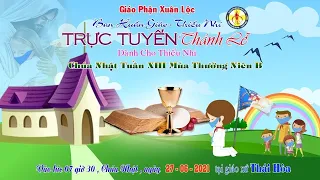 Thánh Lễ Thứ Ba tuần XXIX Thường Niên B lúc 18h ngày 19.10.2021 tại Gx. Thái Hòa