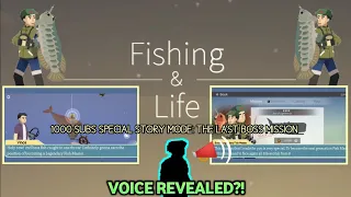 Fishing&Life Story mode 1ksubs special | VG Entertainment TV voice revealed! | New Boss mission Pt.1