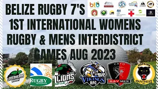 Belize Rugby 7's First International Womens Rugby Match & Men's Interdistrict Championship 2023.