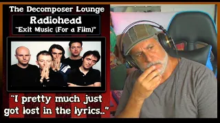 RADIOHEAD Exit Music (for a film) Old Composer Reaction and Dissection with Lyrics