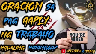 ORACION SA PAG AAPLY NG TRABAHO |  KAPANGYARIHAN SA PANINIWALA