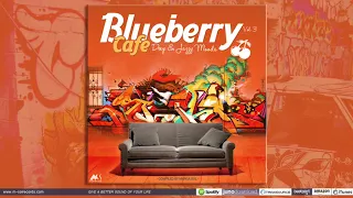 Blueberry Cafe Vol.3 (Deep & Jazzy Moods) - Promo Mix