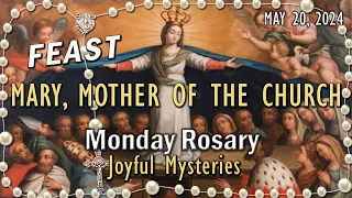 🌹Monday Rosary🌹FEAST of MARY, MOTHER of the CHURCH🌹Joyful  Mysteries🌹MAY 20, 2024 Scenic, Scriptural