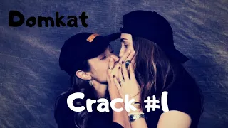 Crack #1 Domkat