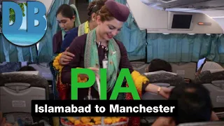 PIA - Pakistan  Airline Flight - Islamabad To Manchester