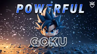 SONGS THAT MAKE YOU FEEL POWERFUL LIKE GOKU||MÚSICAS QUE FAZEM VOCÊ SE SENTIR PODEROSO COMO GOKU