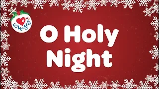 O Holy Night with Lyrics Christmas Carol & Song