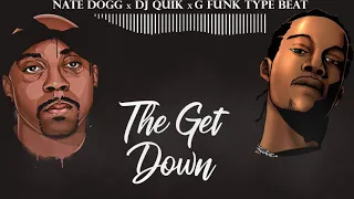 *SOLD* Nate Dogg x DJ Quik x G Funk Type Beat - The Get Down*SOLD*