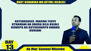 SIKU 13 | SEMINA YA NENO LA MUNGU | KKKT KILOLELI MWANZA