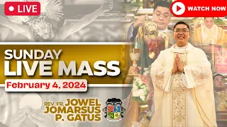 SUNDAY FILIPINO LIVE MASS TODAY II FEBRUARY 4, 2024 II FR. JOWEL JOMARSUS GATUS