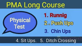 Physical Test | Running| Push Ups| Chin Ups| Sit Ups| Ditch Crossing | PMA Long Course| PAF | AMC|