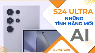 Bản tin số thứ 2: Những tính năng mới trên S24 Ultra - AI quá đỉnh