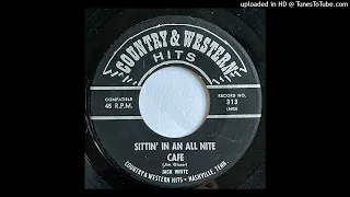 Jack White - Sittin' In An All Nite Cafe   - Country & Western Hits 313