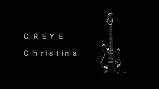 CREYE - 'Christina'  (AOR Melodic Rock)