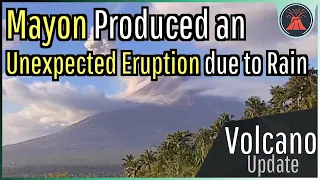 Mayon Volcano Update; Unexpected Eruption Occurs, Pyroclastic Flows Generated