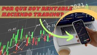 COMO SER RENTABLE HACIENDO TRADING? 2024