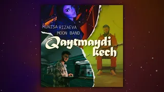 Munisa Rizayeva va Moon Band - Qaytmaydi kech (Official Audio)