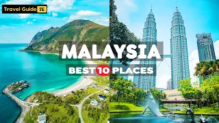 10 Best Places to Visit in Malaysia | Most Beautiful Places to Visit in Malaysia - Travel Video