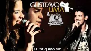 Gusttavo Lima - Eu te quero sim (Part.)Maria Cecilia & Rodolfo