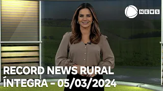 Record News Rural - 05/03/2024