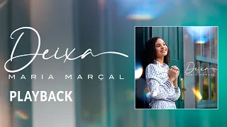 Maria Marçal - Playback "Deixa"