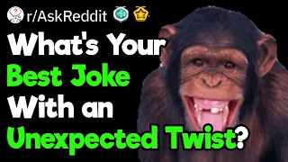 Best Jokes With Unexpected Twists