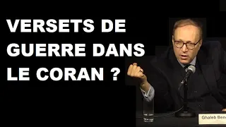 Des versets de guerre dans le Coran ? - Ghaleb Bencheikh