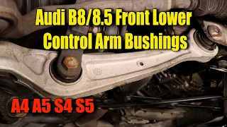 2009-2015 Audi A4 B8/8.5 Front Lower Control Arm Bushing Replacement SAVE $450! (Fast Method) DIY