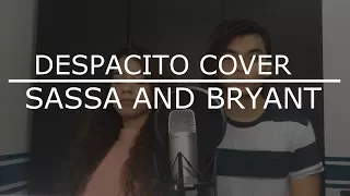 Despacito - Luis Fonsi, Daddy Yankee and Justin Bieber (cover by Sassa and Bryant)