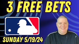 Sunday 3 Free MLB Betting Picks & Predictions - 5/19/24 l Picks & Parlays l #mlbbets