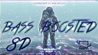 Masked Wolf Astronaut in the Ocean 8D (BassBoosted) 1 HOUR