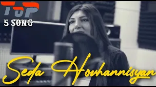 SEDA HOVHANNISYAN TOP 5